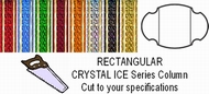 Rectangular Crystal Ice Column - Cut to Length