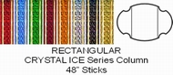 Rectangular Crystal Ice Column Full 48" stick