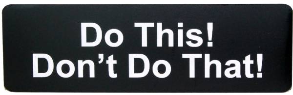 Do This Dont Do That Sign Black 2 3/4" x 8 11/16"