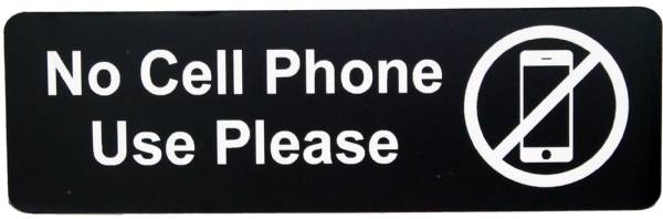 No Cell Phone Use Sign Black 2 3/4" x 8 11/16"