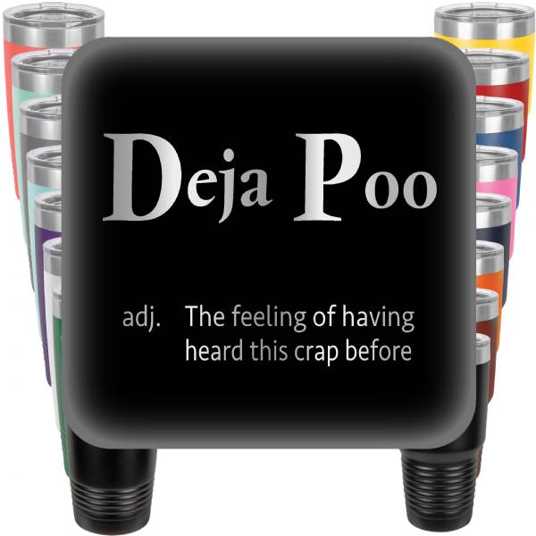 Deja Poo Engraved Tumbler