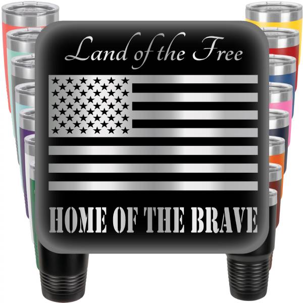 Land of the Free - Home of the Brave Engraved Tumbler