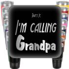 That's It I'm calling Grandpa Engraved Tumbler