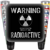Warning Contents Might be Radioactive Engraved Tumbler